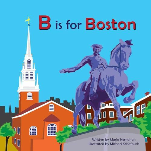 Schafbuch, Michael B Is for Boston (Alphabet Cities)