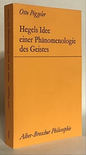 Pöggeler, Otto Hegels Idee einer Phänomenologie des Geistes (Alber-Broschur Philosophie)