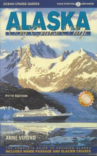 Vipond, Anne Ocean Cruise Guides Alaska By Cruise Ship