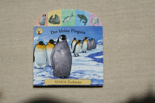 Spender, Nick Der kleine Pinguin: Xenos Tierkinder