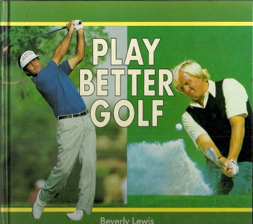 Beverly Lewis Play Better Golf (Golf Clinic)