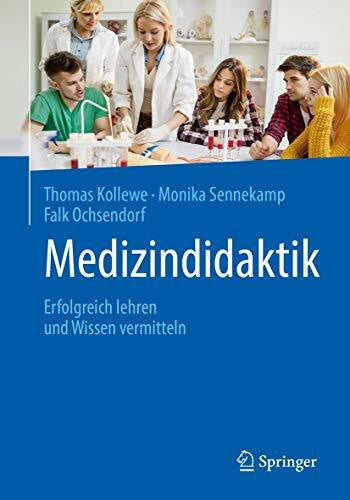 Ochsendorf, Falk Medizindidaktik: Erfolgreich lehren und Wissen vermitteln