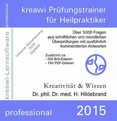 Hildebrand, Hartmut K kreawi Prüfungstrainer für Heilpraktiker, Lernsoftware: Über 4500 Fragen aus schriftlichen und mündlichen Überprüfungen mit ausführlich kommentierten Antworten