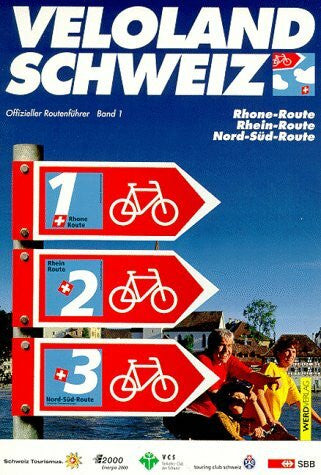 Stiftung Veloland Schweiz Veloland Schweiz, Offizieller Routenführer, Bd.1, Rhone-Route, Rhein-Route, Nord-Süd-Route: Offizieller Routenführer (NZ) (Veloland Schweiz: Offizieller Routenführer (NZ))