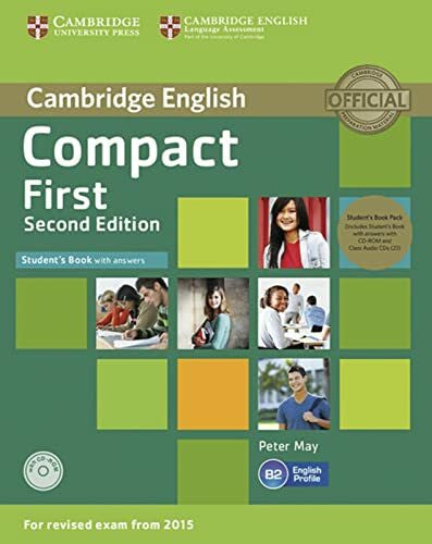 May, Peter Compact First: 2nd Edition. Student’s Book Pack (Student’s Book with answers with CD-ROM and 2 Class Audio CDs)