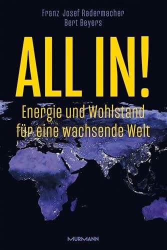 Beyers, Bert All in!: Energie und Wohlstand für eine wachsende Welt
