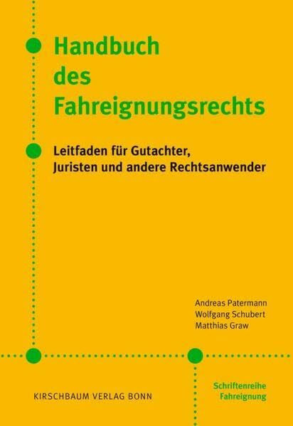 Graw, Matthias Handbuch des Fahreignungsrechts: Leitfaden für Gutachter, Juristen und andere Rechtsanwender