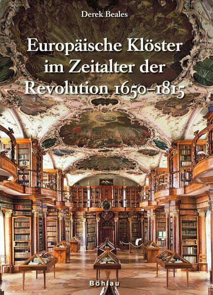 Bowlus, Barbara Europäische Klöster im Zeitalter der Revolution 1650-1815