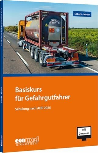 Meyer, Tom Basiskurs für Gefahrgutfahrer: Schulung nach ADR 2025 - Teilnehmerunterlagen (Broschüre)