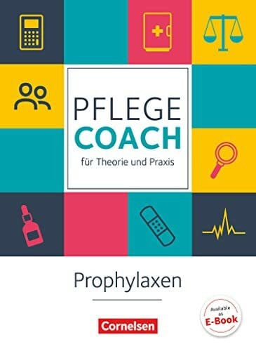 Schulte, Maria In guten Händen - Pflege-Coach für Theorie und Praxis: Prophylaxen - Fachbuch