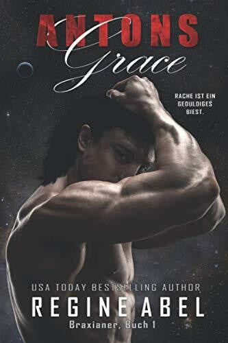 Autorenflüsterin, Die Antons Grace (Braxianer, Band 1)
