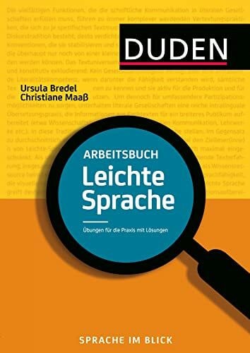 Maaß, Christiane Arbeitsbuch Leichte Sprache: Übungen für die Praxis mit Lösungen (Duden - Ratgeber)