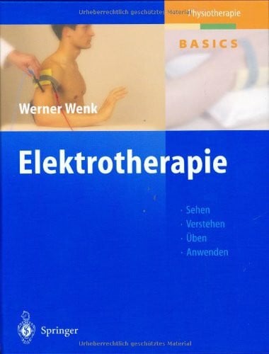 Wolf, U. Elektrotherapie (Physiotherapie Basics)