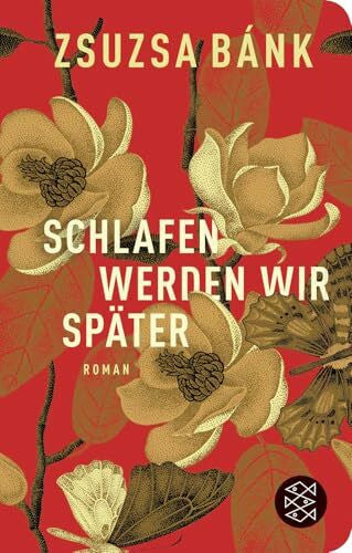 Bánk, Zsuzsa Schlafen werden wir später: Roman | Geschenkausgabe im Miniformat (Fischer Taschenbibliothek)