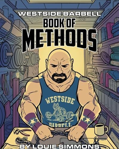 Simmons, Louie The Westside Barbell Book of Methods