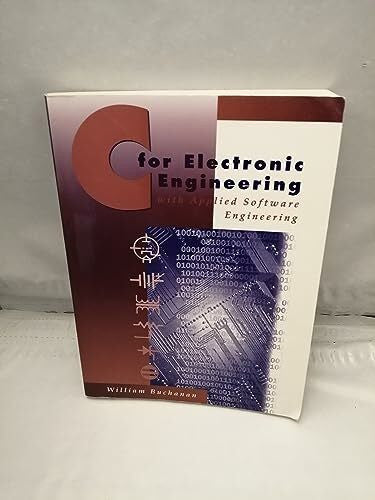 Buchanan, William C for Electronic Engineering: With Applied Software Engineering