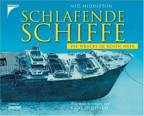 Middleton, Ned Schlafende Schiffe: Die Wracks im Roten Meer