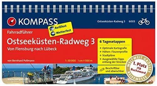 Pollmann, Bernhard KOMPASS Fahrradführer Ostseeküsten-Radweg 3, Von Flensburg nach Lübeck: Fahrradführer mit Routenkarten im optimalen Maßstab.