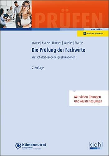 Stache, Ines Die Prüfung der Fachwirte: Wirtschaftsbezogene Qualifikationen. (Prüfungsbücher für Fachwirte und Fachkaufleute)