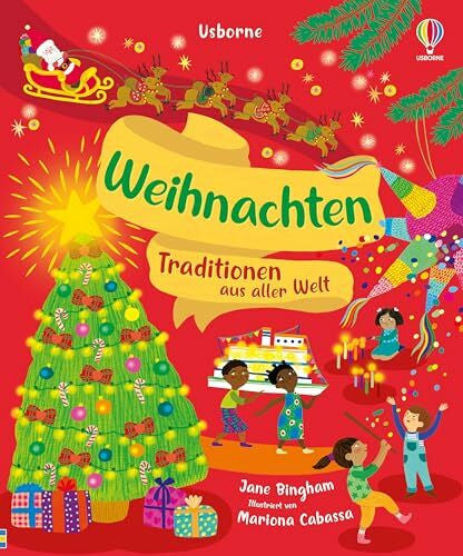 Cabassa, Mariona Weihnachten â Traditionen aus aller Welt: auf der Welt gibt es unterschiedlichste Weihnachtstraditionen â ob Lichter, Gebäck oder besondere ... Weltreise verzaubert â für Kinder ab 3 Jahren