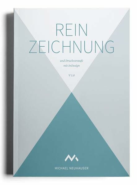 Neuhauser, Michael Reinzeichnung und Druckvorstufe mit InDesign