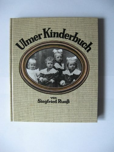 Ruoß, Siegfried Ulmer Kinderbuch