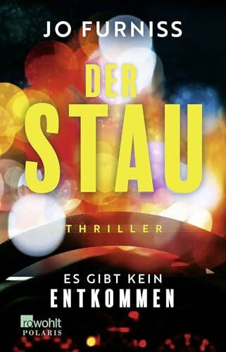 Schilasky, Sabine Der Stau: Es gibt kein Entkommen