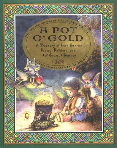 McPhail, David A Pot O'Gold: A Treasury of Irish Stories, Poetry, Folklore, and of Course Blarney