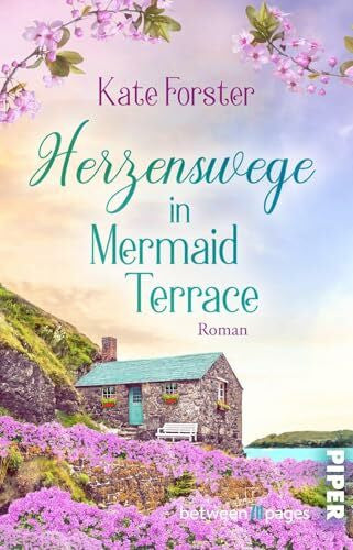 Schwarz, Martina Herzenswege in Mermaid Terrace: Roman | Romantischer Wohlfühlroman um einen Neuanfang an Cornwalls Küste