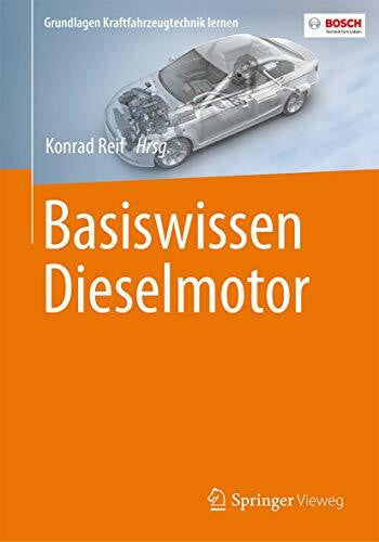 Reif, Konrad Basiswissen Dieselmotor (Grundlagen Kraftfahrzeugtechnik lernen)