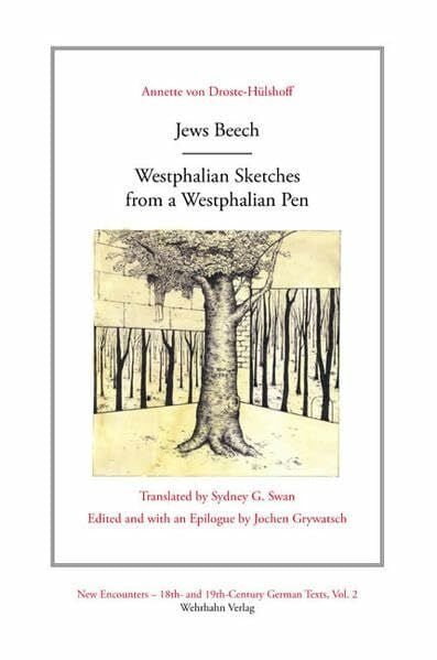 Swan, Sydney G Jews Beech - Westphalian Sketches from a Westphalian Pen (New Encounters: 18th- and 19th-Century German Texts)