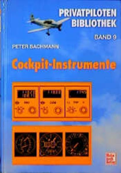 Bachmann, Peter Cockpit-Instrumente (Privatpiloten-Bibliothek)
