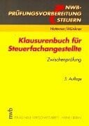 Münkner, Bernd Klausurenbuch für Steuerfachangestellte, Zwischenprüfung (NWB-Prüfungsvorbereitung Steuern)