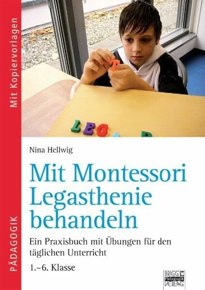 Hellwig, Nina Brigg: Deutsch - Grundschule - Montessori-Materialien / Mit Montessori Legasthenie behandeln