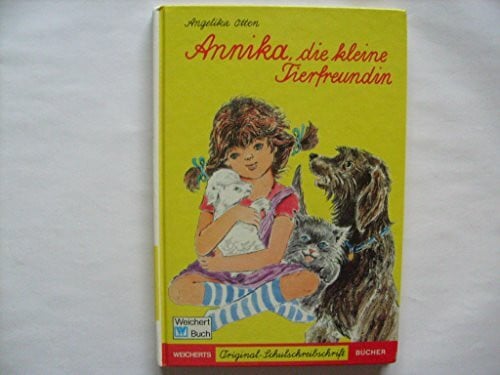 Dietrich, Isa Annika, die kleine Tierfreundin: Schreibschrift