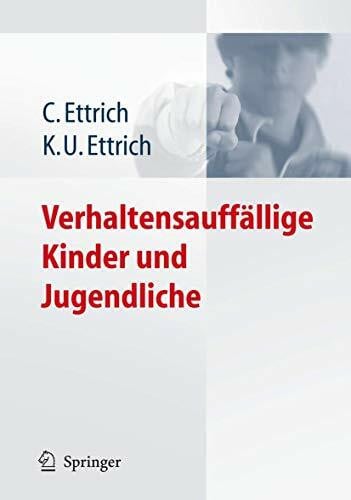 Ettrich, Klaus-Udo Verhaltensauffällige Kinder und Jugendliche