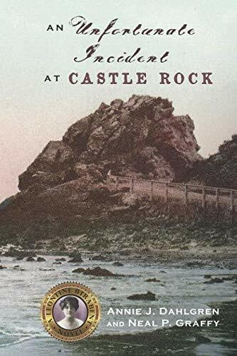 Graffy, Neal P. An Unfortunate Incident at Castle Rock (A Santa Barbara History Mystery, Band 2)