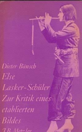 unknown Else Lasker-Schüler. Zur Kritik eines etablierten Bildes