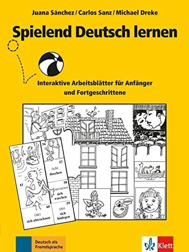 Sanz Oberberger, Carlos Spielend Deutsch lernen: Interaktive Arbeitsblätter für Anfänger und Fortgeschrittene