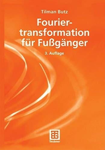 Butz, Tilman Fouriertranformation für FuÃgänger