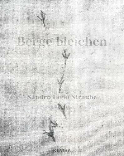 Gygax, Melody Sandro Livio Straube: Berge bleichen