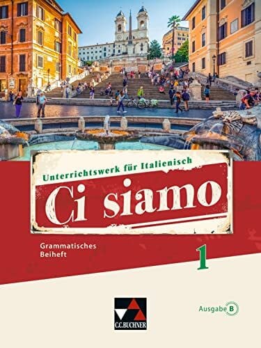 Stenzenberger, Martin Ci siamo B / Ci siamo B GB 1: Unterrichtswerk für Italienisch (Ci siamo B: Unterrichtswerk für Italienisch)