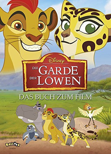 Disney Die Garde der Löwen: Das Buch zum Film