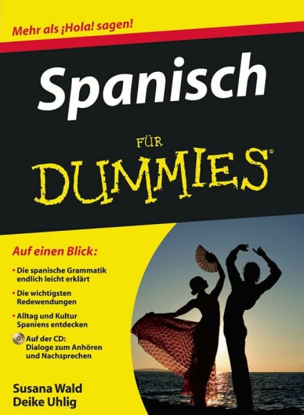 Uhlig, Deike Spanisch für Dummies: Mehr als !Hola! sagen!