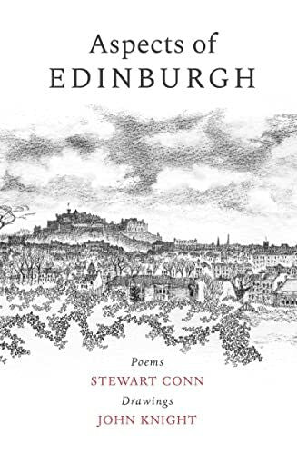 Knight, John Aspects of Edinburgh: Poems by Stewart Conn Drawings by John Knight