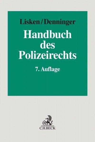 Weingärtner, Dieter Handbuch des Polizeirechts: Gefahrenabwehr, Strafverfolgung, Rechtsschutz
