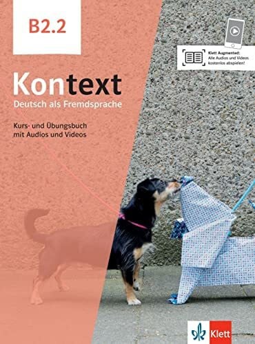 Schmitz, Helen Kontext B2.2: Deutsch als Fremdsprache. Kurs- und Übungsbuch mit Audios und Videos