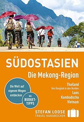 Markand, Mark Stefan Loose Reiseführer Südostasien, Die Mekong Region