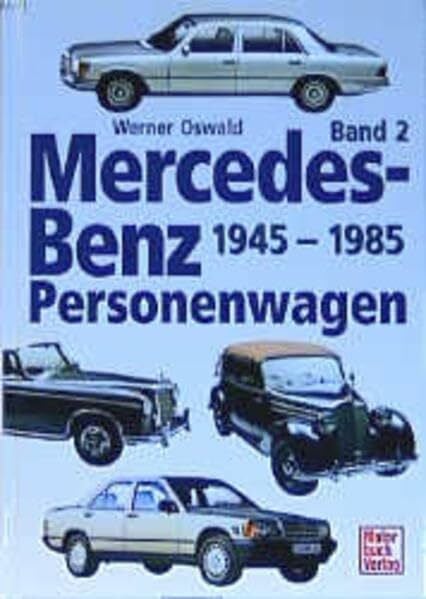 Oswald, Werner Mercedes-Benz Personenwagen, 3 Bde., Bd.2, 1945-1985