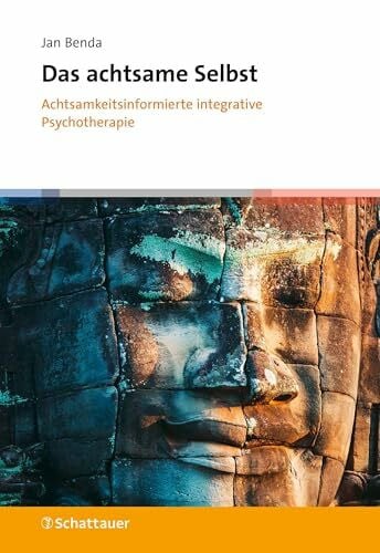 Babka, Petr Das achtsame Selbst: Achtsamkeitsinformierte integrative Psychotherapie